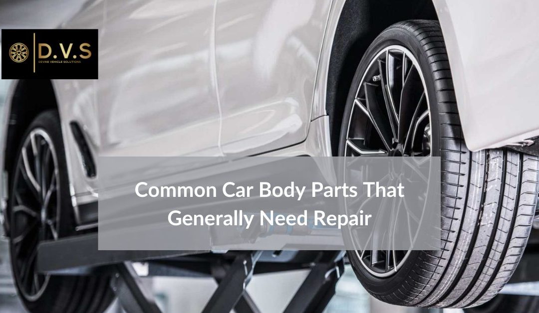 Common Car Body Parts That Generally Need Repair