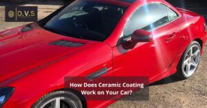How Does Ceramic Coating Work on Your Car