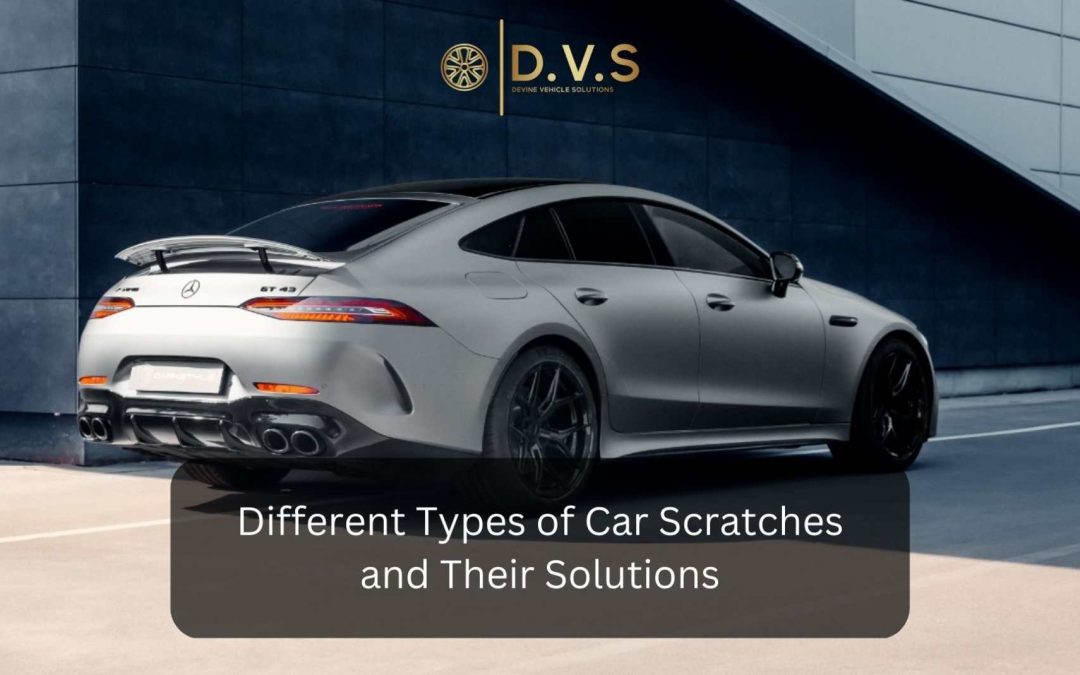 Different Types of Car Scratches and Their Solutions